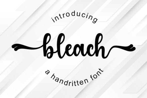Bleach: A Script Font That Breathes Quiet Confidence