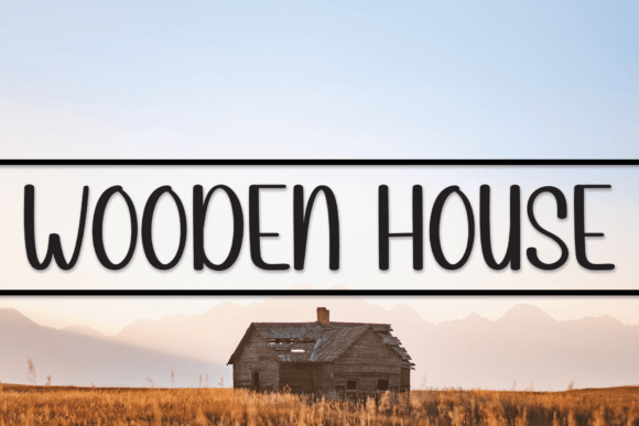 Wooden House: A Friendly Handwritten Font for Warm Campaign Moments